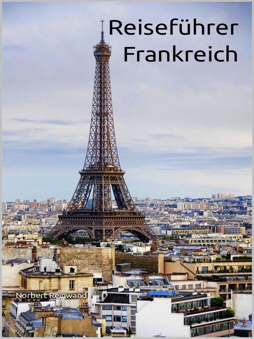 Title details for Reiseführer Frankreich by Norbert Reinwand - Available